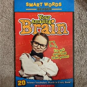 Your amazing Brain! Scholastic! Smart words reader!
